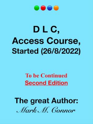 DLC, Access Course started (26/8/2022) to be continued Second Edition