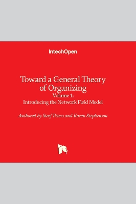 Toward a General Theory of Organizing