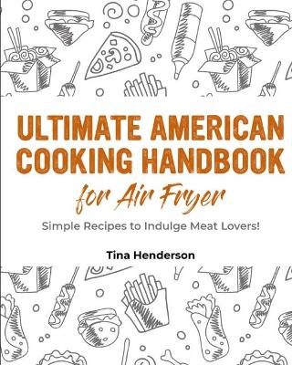 Ultimate American Cooking Handbook for Air Fryer