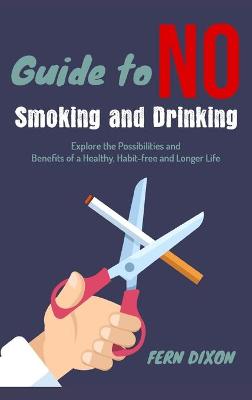 Guide to no Smoking and Drinking
