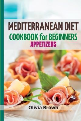 Mediterranean Diet Cookbook For Beginners