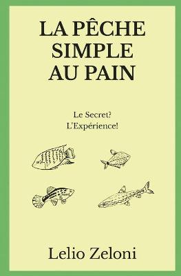 Peche Simple au Pain