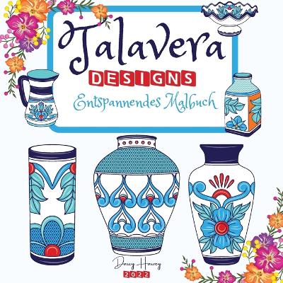 Talavera Designs Entspannendes Malbuch