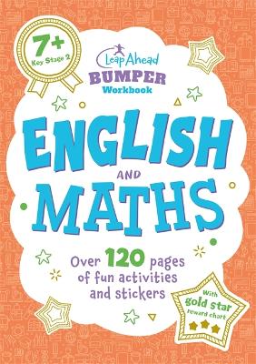 Leap Ahead Bumper Workbook: 7+ English & Maths