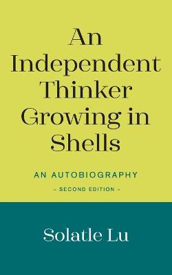 Independent Thinker Growing in Shells