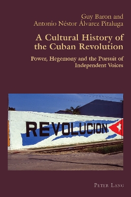 A Cultural History of the Cuban Revolution