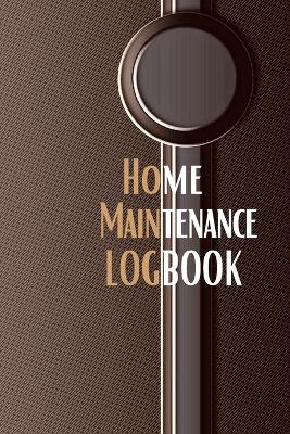 Home Maintenance Logbook