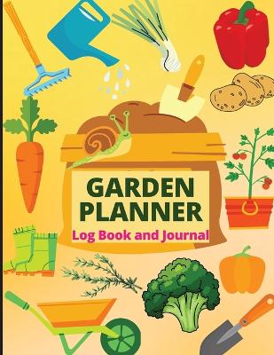 Garden Planner Journal and Log Book