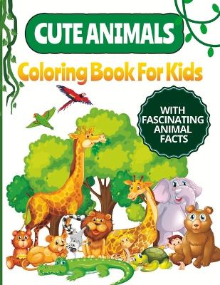 Cute Animals Coloring Book for Kids