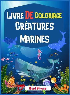 Livre De Coloriage Creatures Marines