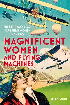 Magnificent Women and Flying Machines