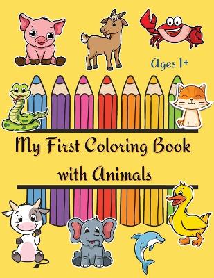 My First Coloring Book with Anmals for ages 1+