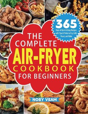 Complete Air-Fryer Cookbook for Beginners