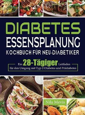 Diabetes Essensplanung Kochbuch fuer Neu-Diabetiker