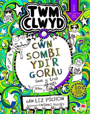 Cyfres Twm Clwyd: 10. Cwn Sombi Ydi'r Gorau