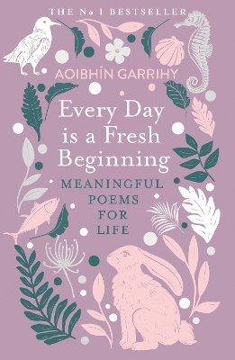 Every Day is a Fresh Beginning: The Number 1 Bestseller