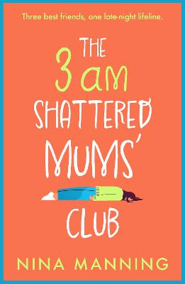 The 3am Shattered Mums' Club