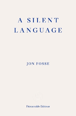 A Silent Language - WINNER OF THE 2023 NOBEL PRIZE IN LITERATURE
