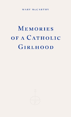 Memories of a Catholic Girlhood