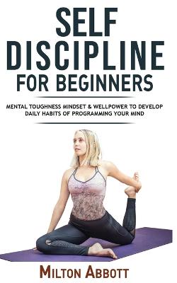 Self-Discipline for Beginners