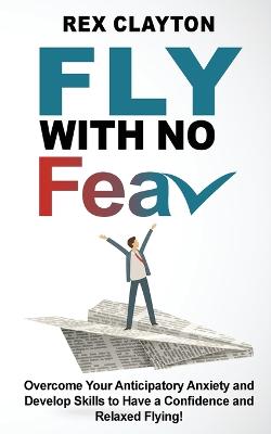 FLY WITH NO FEAR (Ed. 2023) - Stop with Flying Phobia!