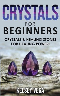 Crystals for Beginners