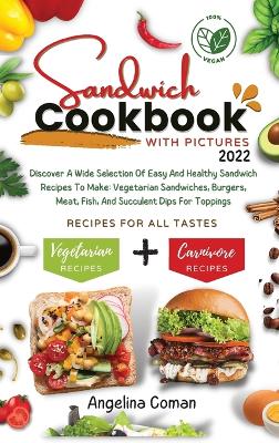 Sandwich Cookbook With Pictures 2022