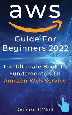 AWS Guide For Beginners 2022