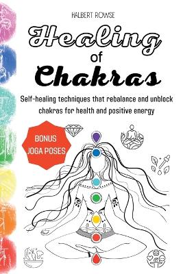 Healing of Chakras