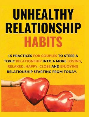 Unhealthy Relationship Habits