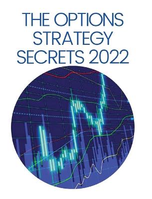 The Options Strategy Secrets 2022