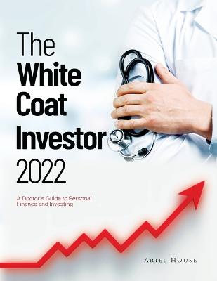 White Coat Investor 2022