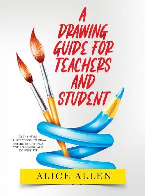 Drawing Guide for Teachers and Students 2022