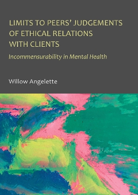 Limits to Peers' Judgements of Ethical Relations with Clients