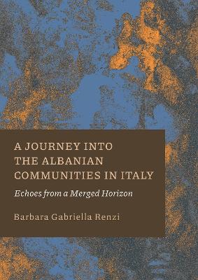 A Journey into the Albanian Communities in Italy