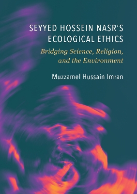 Seyyed Hossein Nasr s Ecological Ethics