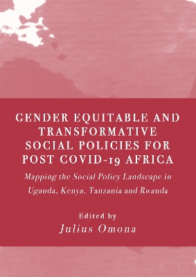 Gender Equitable and Transformative Social Policies for Post Covid-19 Africa