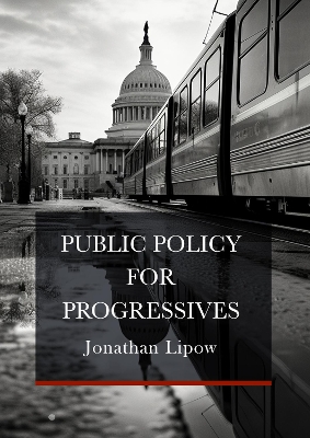 Public Policy for Progressives