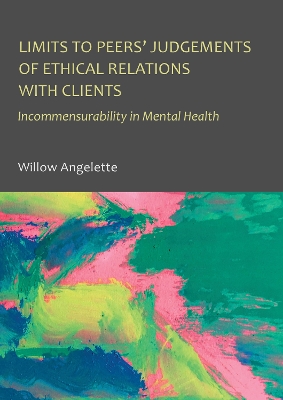 Limits to Peers  Judgements of Ethical Relations with Clients