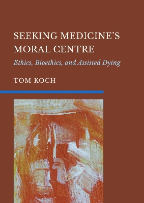 Seeking Medicine's Moral Centre