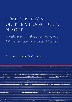 Robert Burton on the Melancholic Plague