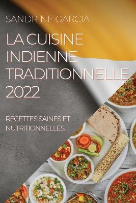 Cuisine Indienne Traditionnelle 2022