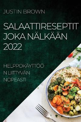 Salaattireseptit Joka Naelkaeaen 2022