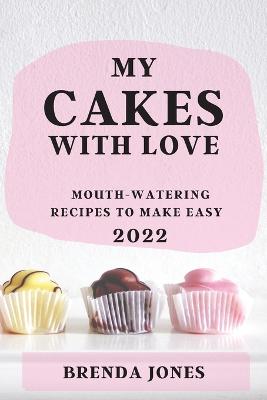 My Cakes with Love 2022