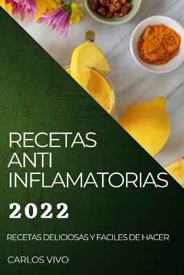 Recetas Anti Inflamatorias 2022