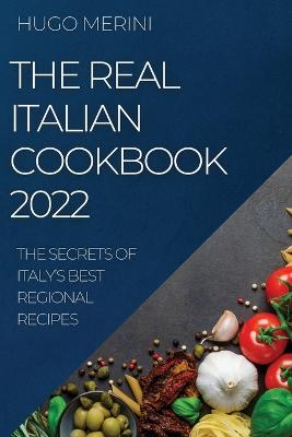 The Real Italian Cookbook 2022