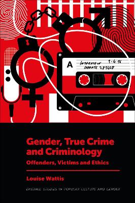 Gender, True Crime and Criminology