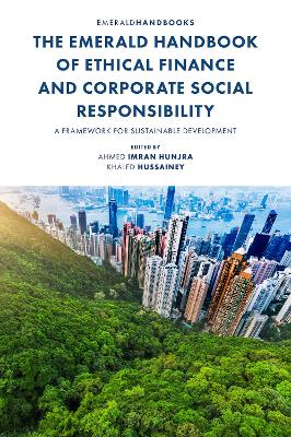 The Emerald Handbook of Ethical Finance and Corporate Social Responsibility