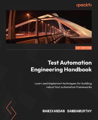 Test Automation Engineering Handbook