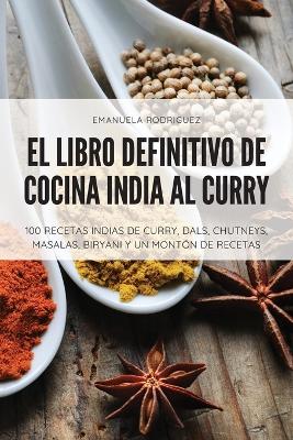 Libro Definitivo de Cocina India Al Curry